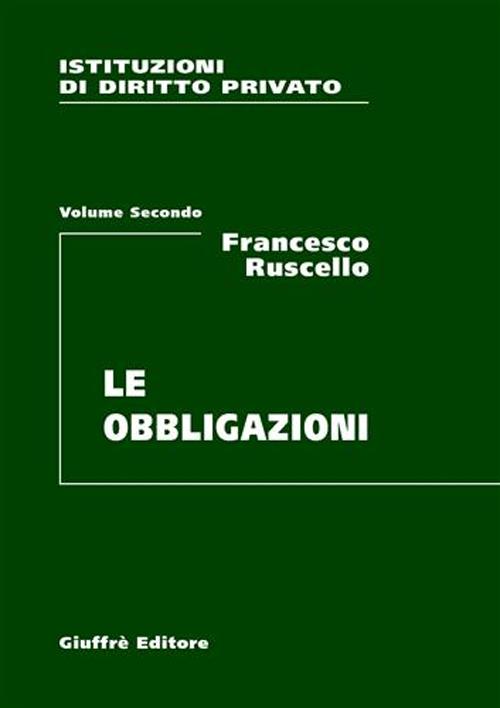 Istituzioni di diritto privato. Vol. 2: Le obbligazioni