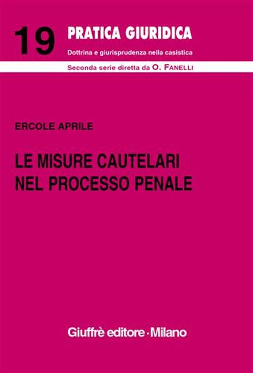 Le misure cautelari nel processo penale (artt. 272-325 Cod. proc. pen.)