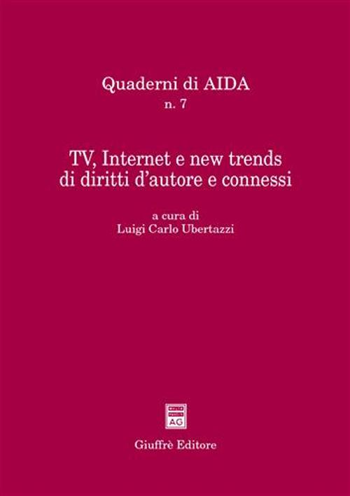 Tv, Internet e new trends di diritti d'autore e connessi. Atti del Convegno (Bologna, 18 settembre 2001)