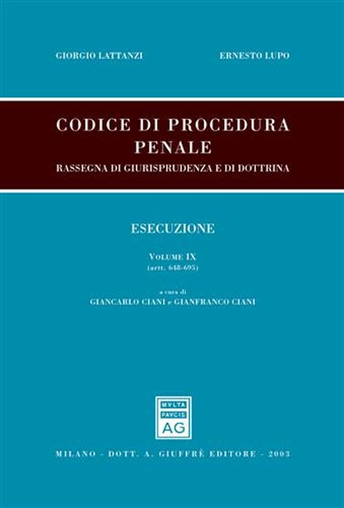 Codice di procedura penale. Rassegna di giurisprudenza e di dottrina. Vol. 7: Giudizio. Procedimento davanti al tribunale in composizione monocratica (artt. 465-567)