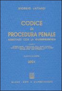 Codice di procedura penale. Annotato con la giurisprudenza