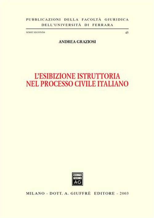 L'esibizione istruttoria nel processo civile italiano
