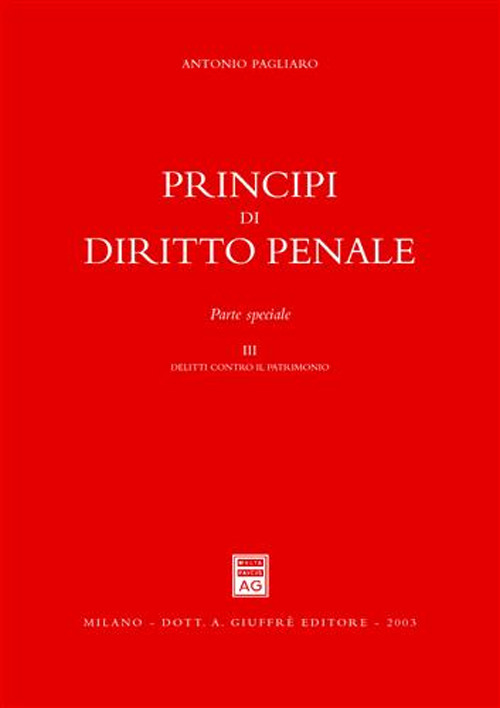 Principi di diritto penale. Parte speciale. Vol. 3: Delitti contro il patrimonio