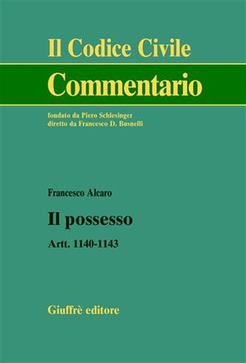Il possesso. Artt. 1140-1143