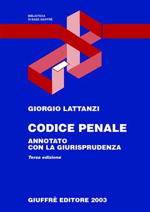 Codice penale. Annotato con la giurisprudenza