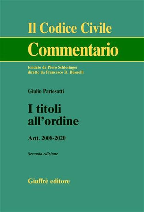 I titoli all'ordine. Artt. 2008-2020