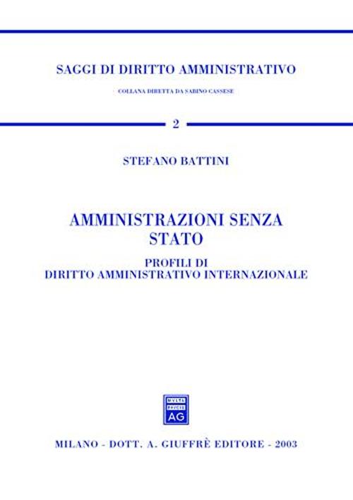 Amministrazioni senza Stato. Profili di diritto amministrativo internazionale