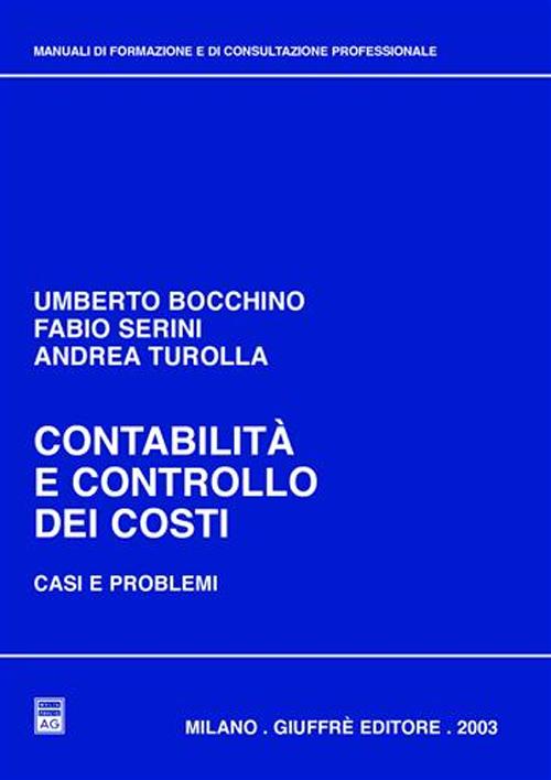 Contabilità e controllo dei costi. Casi e problemi