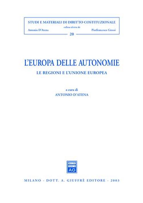 L'Europa delle autonomie. Le regioni e l'Unione Europea