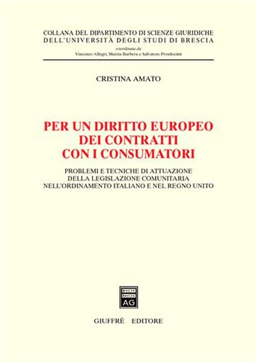 Per un diritto europeo dei contratti dei consumatori