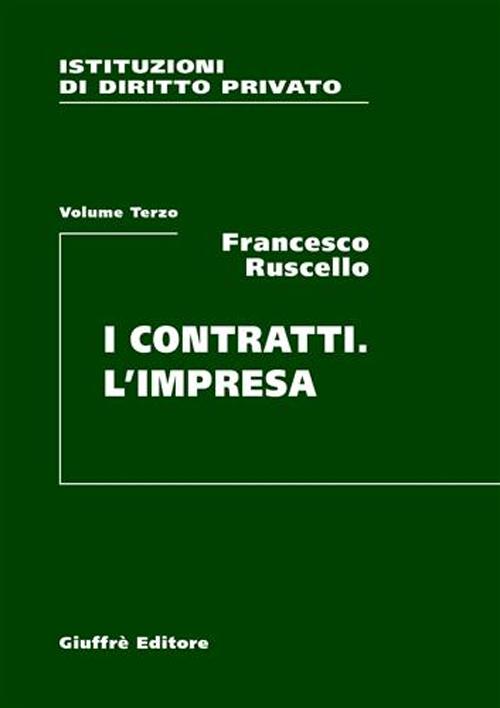 Istituzioni di diritto privato. Vol. 3: I contratti. L'impresa