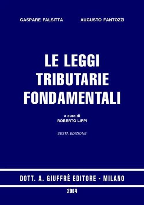Le leggi tributarie fondamentali