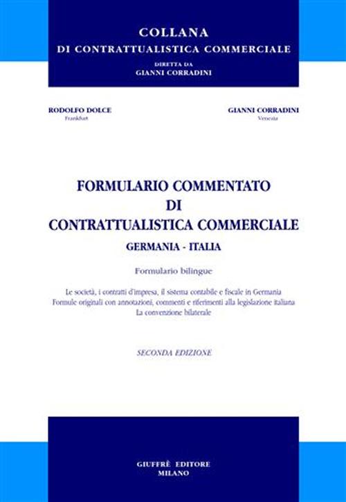 Formulario commentato di contrattualistica commerciale Germania-Italia. Ediz. italiana e tedesca