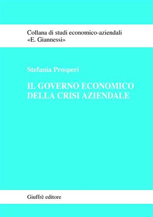Il governo economico della crisi aziendale