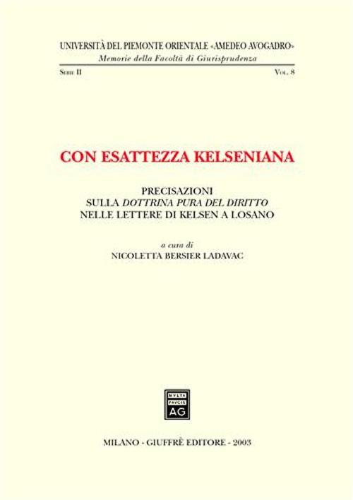 Con esattezza kelseniana. Precisazioni sulla dottrina pura del diritto nelle lettere di Kelsen a Losano