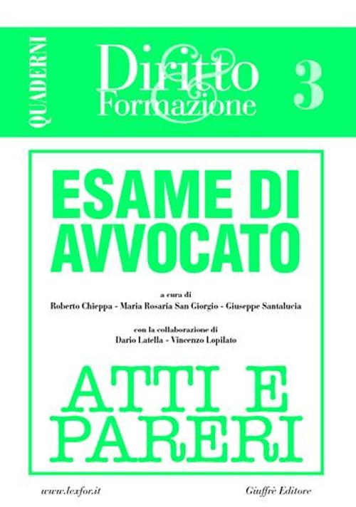 Esame di avvocato. Atti e pareri