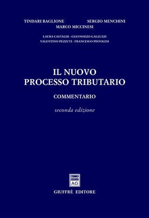 Il nuovo processo tributario. Commentario
