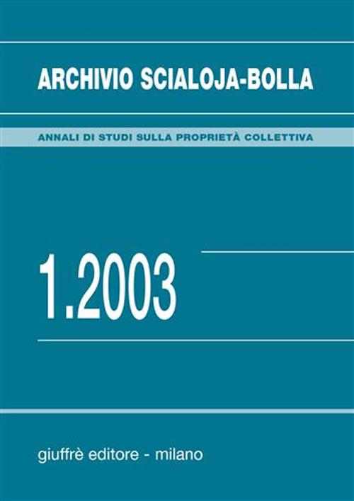 Archivio Scialoja-Bolla (2003). Vol. 1