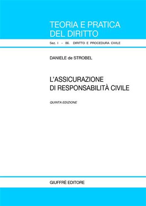 L'assicurazione di responsabilità civile