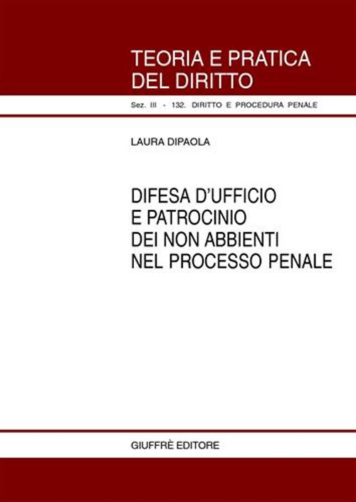Difesa d'ufficio e patrocinio dei non abbienti nel processo penale