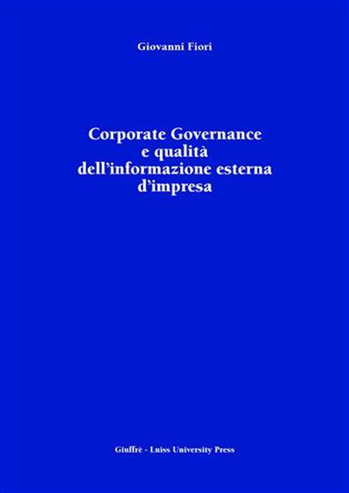 Corporate Governance e qualità dell'informazione esterna d'impresa