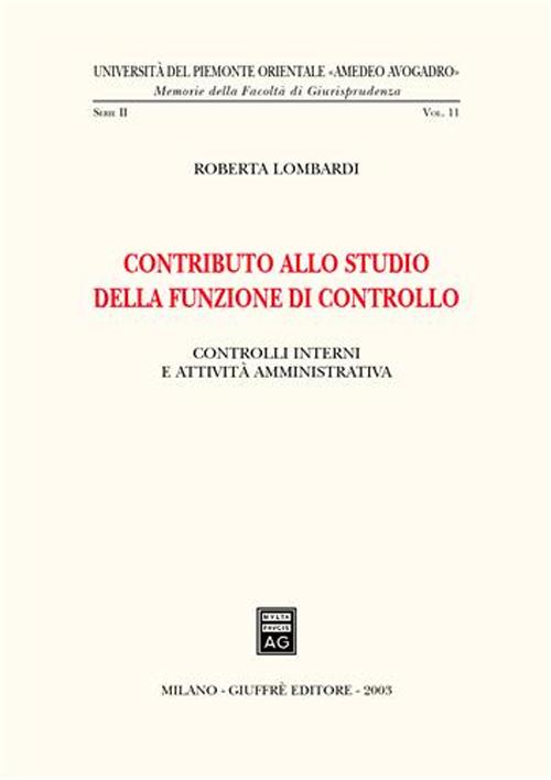 Contributo allo studio della funzione di controllo. Controlli interni e attività amministrativa
