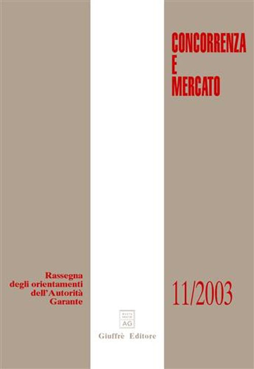 Concorrenza e mercato. Rassegna degli orientamenti dell'autorità garante