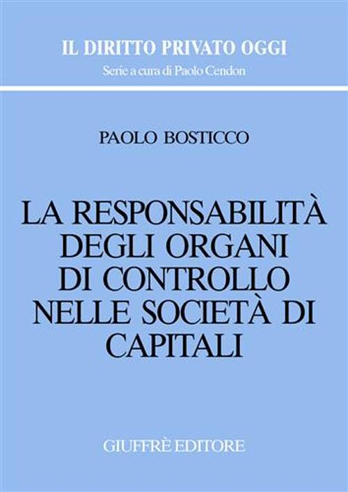 La responsabilità degli organi di controllo nelle società di capitali