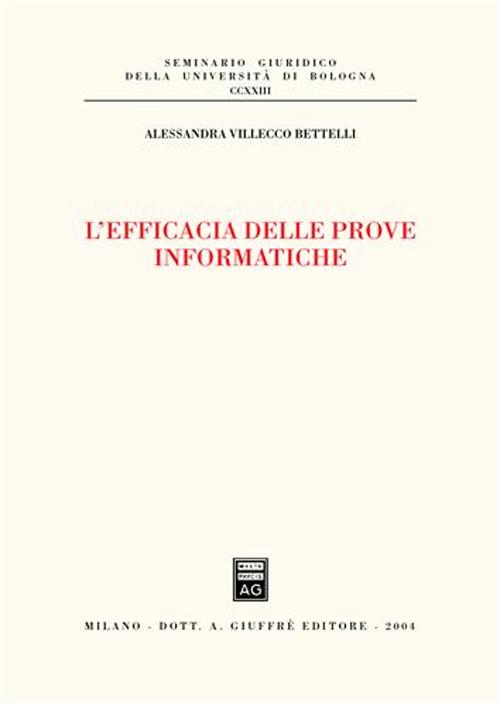 L'efficacia delle prove informatiche