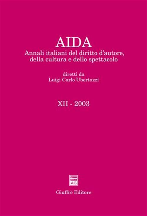 Aida. Annali italiani del diritto d'autore, della cultura e dello spettacolo