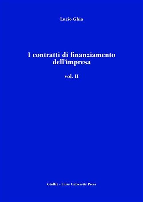 I contratti di finanziamento dell'impresa. Vol. 2