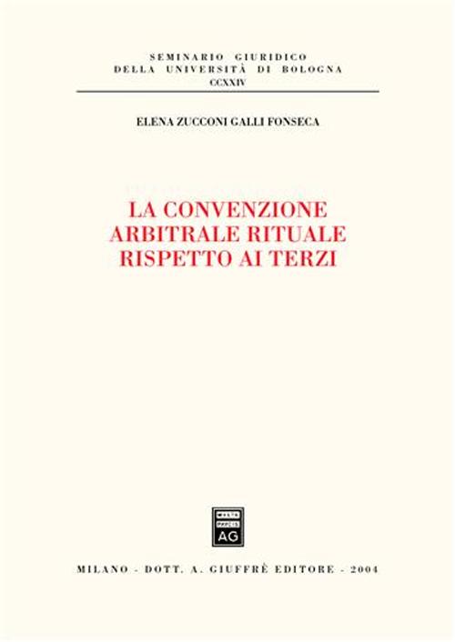 La convenzione arbitrale rituale rispetto ai terzi