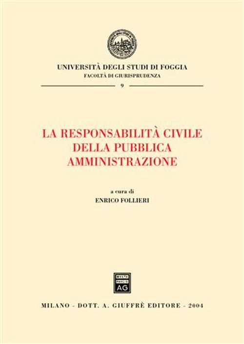 La responsabilita' civile della pubblica amministrazione