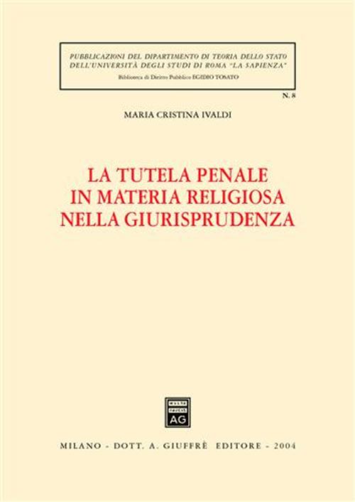 La tutela penale in materia religiosa nella giurisprudenza