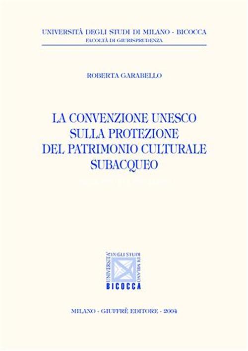 La convenzione Unesco sulla protezione del patrimonio culturale subacqueo
