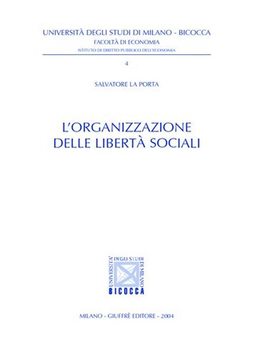 L'organizzazione delle libertà sociali