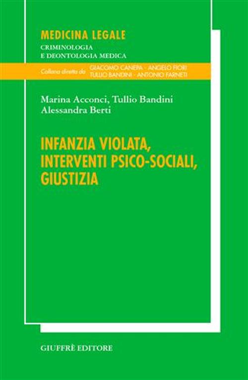Infanzia violata, interventi psico-sociali, giustizia