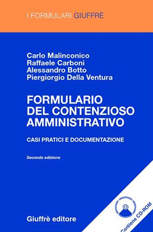 Formulario del contenzioso amministrativo. Casi pratici e documentazione