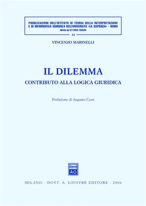 Il dilemma. Contributo alla logica giuridica