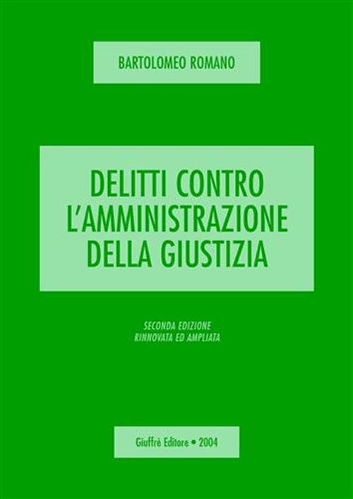 Delitti contro l'amministrazione della giustizia