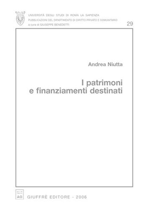 I patrimoni e finanziamenti destinati