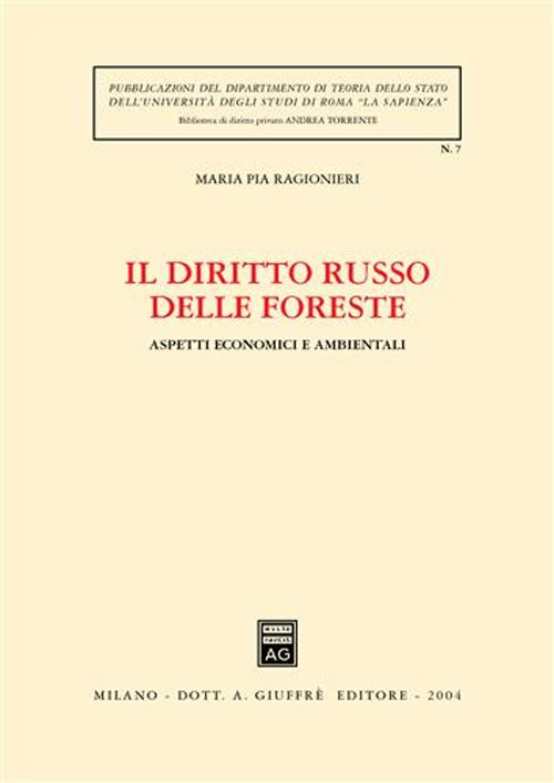 Il diritto russo delle foreste. Aspetti economici e ambientali