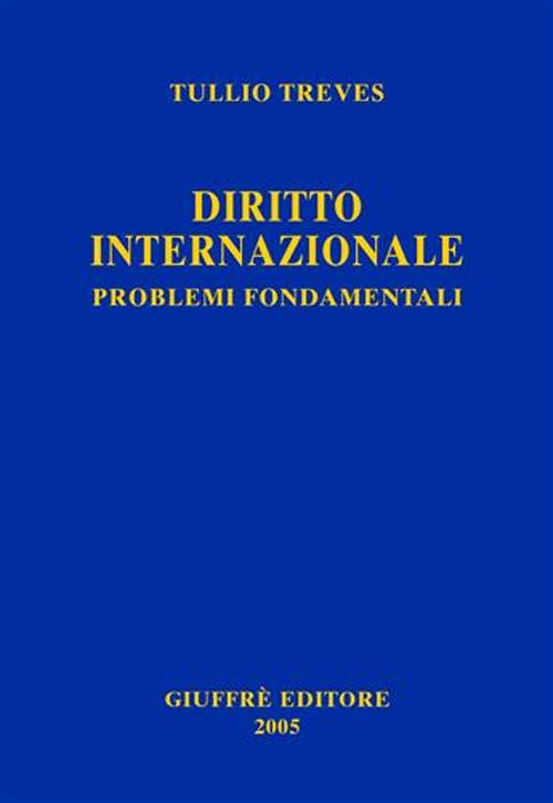 Diritto internazionale. Problemi fondamentali