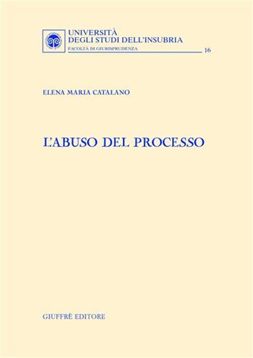 L'abuso del processo