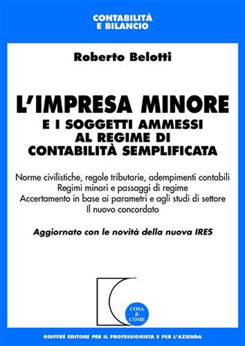 L'impresa minore e i soggetti ammessi al regime di contabilità semplificata