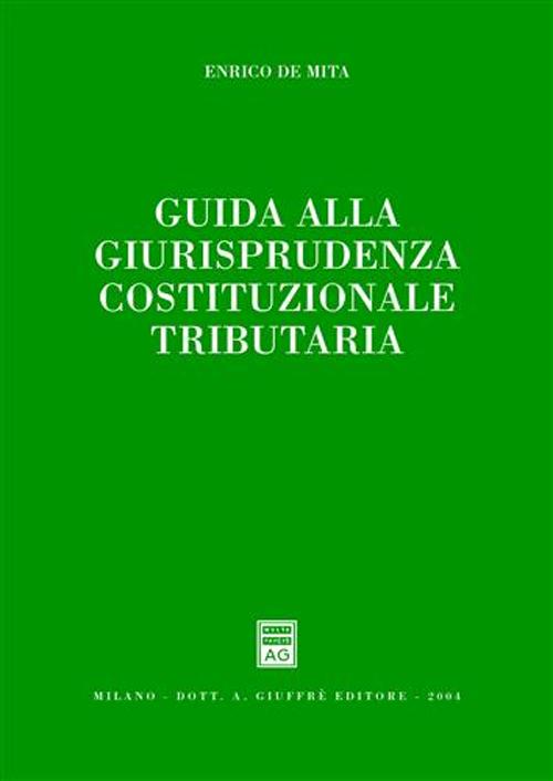 Guida alla giurisprudenza cosituzionale tributaria