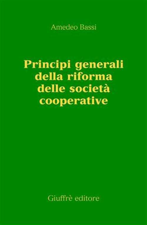 Principi generali della riforma delle società cooperative