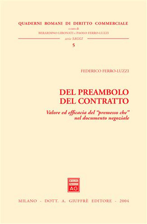 Del preambolo del contratto. Valore ed efficacia del «premesso che» nel documento negoziale
