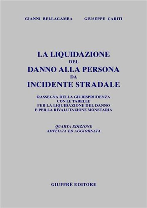 La liquidazione del danno alla persona da incidente stradale