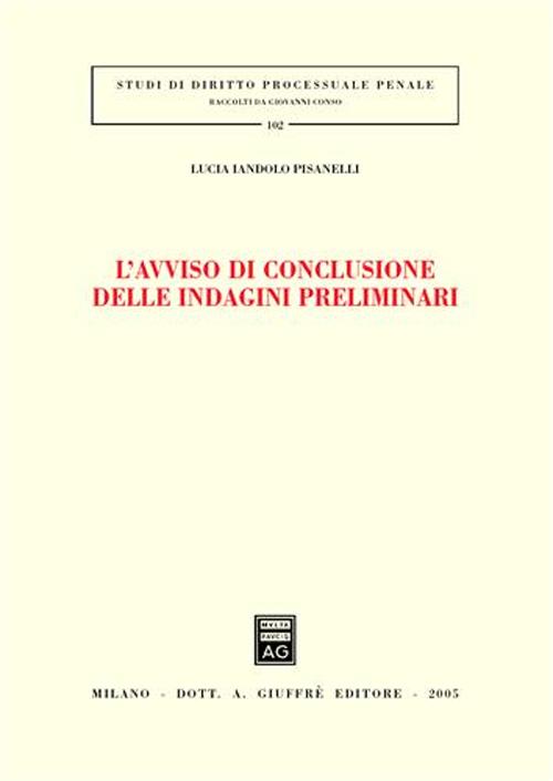 L'avviso di conclusione delle indagini preliminari